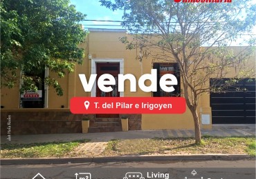 CASA EN VENTA, TRATADO DEL PILAR E IRIGOYEN